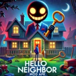 تنزيل Hello Neighbor Mod APK - ميزات غير محدودة